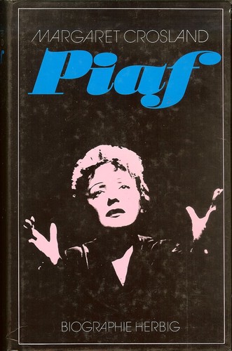 Piaf margaret crosland - piaf, 1986