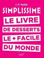 Simplissime desserts: Le livre