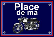 plaque " PLACE DE MA