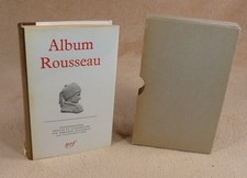 LA PLEIADE : ALBUM ROUSSEAU  /