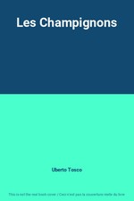 Les Champignons, Uberto Tosco