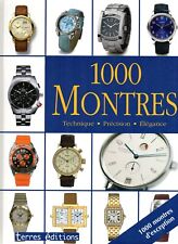 1000 MONTRES : TECHNIQUE -