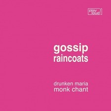 Gossip/The Raincoats Drunken Maria/Monk Chant (Vinyl) 7" Single