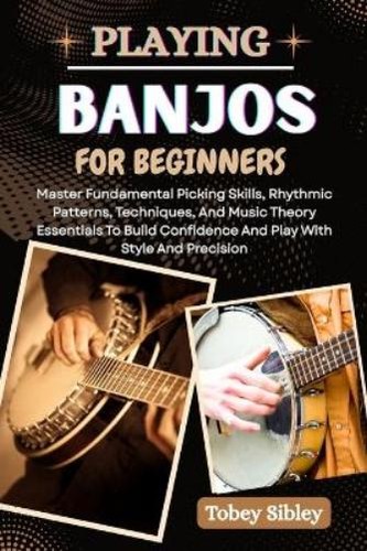 Tobey sibley playing banjos - tobey,