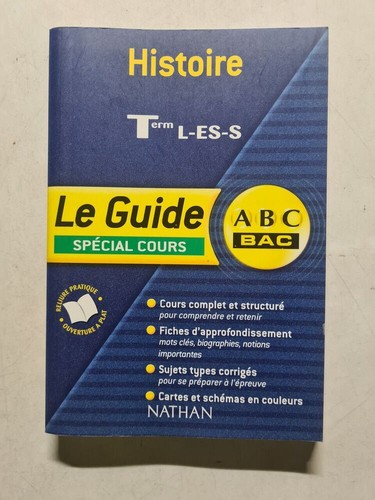 Abc bac guide histoire - -, le
