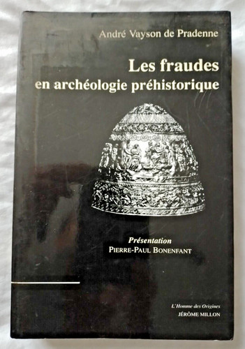 Les fraudes archéologie - fraudes, en