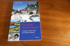 LA LIGNE DU GOTHARD  Le long