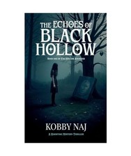 The Echoes of Black Hollow