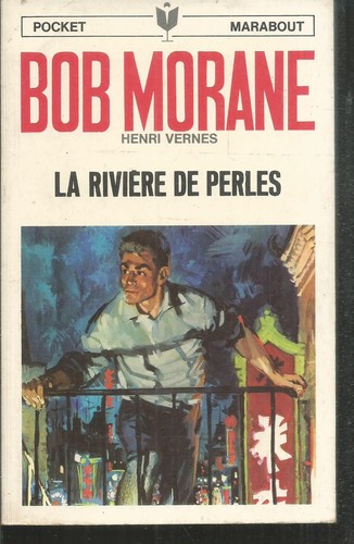 Bob morane rivière de - bob,