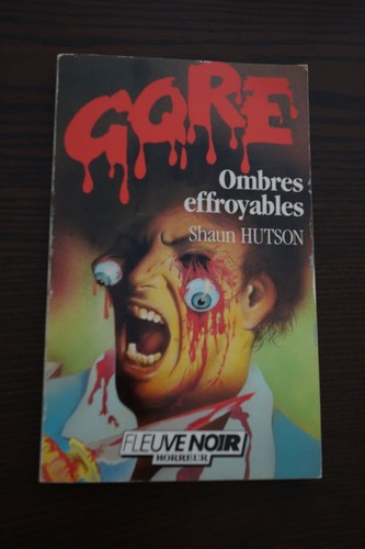Ombres effroyables livre gore - effroyables,