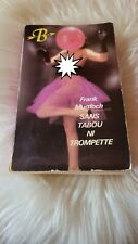 LIVRE DE POCHE ÉDITIONS DE LA BRIGANDINE "SANS TABOU NI TROMPETTE" FRANK MURDOCH