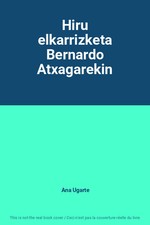 Hiru elkarrizketa Bernardo