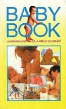 Baby book. Le nouveau livre de