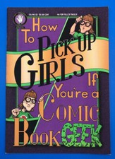Richard Koslowski How to Pick up Girls if you're a Comic Book Geek #1 July 1997