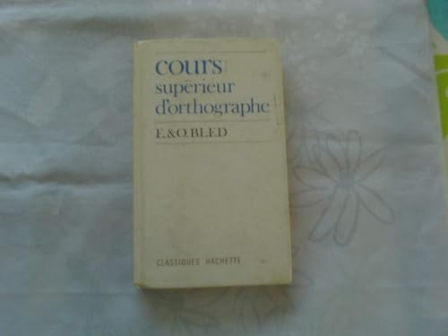 Cours supérieur orthographe - cours, d'orthographe