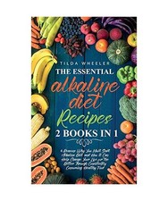 The Essential Alkaline Diet