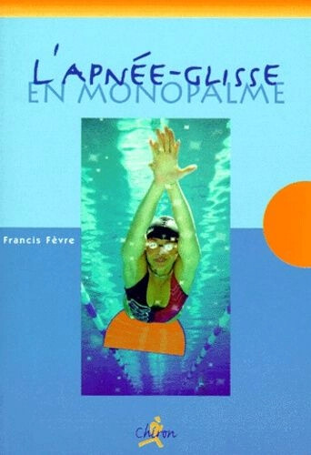 Apnee glisse monopalme - l'apnee-glisse,