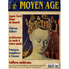 Moyen Âge N° 22 HEIMDAL Agnès Sorel château Salbart templiers Cressac femmes