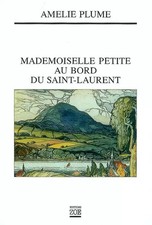 Mademoiselle Petite au bord du Saint-Laurent, Amélie Plume