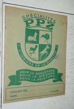 PROTEGE-CAHIER 1950 PRODUITS D'ENTRETIEN P.P.Z. CHAUSSURE MENAGE PEINTURE