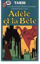 Adele et la bete, Tardi