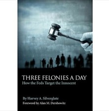Three Felonies A Day by Harvey