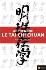 Apprendre le tai chi chuan - livre + DVD - Pierre Lapébie - V1991812