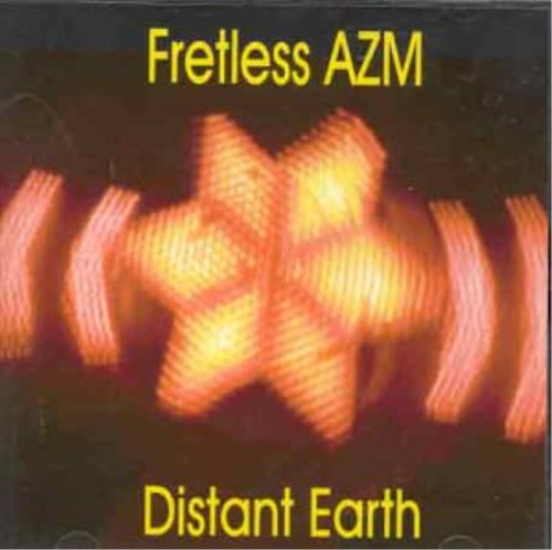 Fretless azm distant earth - distant,