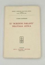AGOSTINIANI (Luciano) Le Iscrizioni Parlanti  dell'Italia antica.  1982
