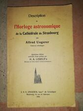 DESCRIPTION DE L'HORLOGE ASTRONOMIQUE DE LA CATHEDRALE DE STRASBOURG-UNGERER.