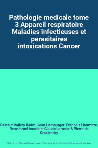 Pathologie medicale tome - , 3