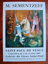 AFFICHE- SEMENTZEFF-2001-GALERIE DU VIEUX ST PAUL-SAINT PAUL DE VENCE  70X50 CM