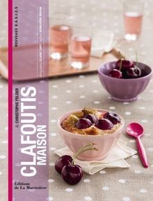 Clafoutis maison christophe - clafoutis,