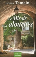 Miroir aux Alouettes (le) |