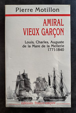 AMIRAL VIEUX GARCON Pierre Motillon 1991 Ed. FRANCE EMPIRE