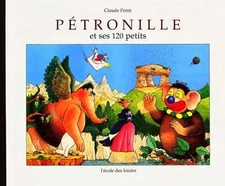 Pétronille et ses 120 petits, Claude Ponti