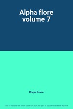 Alpha flore volume roger - volume, 7,