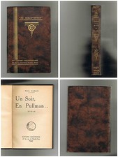 Un soir, En Pulman - Paul Darlix - 1929 - 270 pages 18 x 11,5 cm