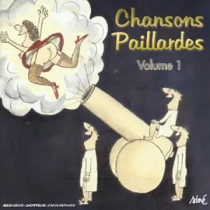 Chansons paillardes vol - chansons, vol.