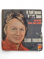Dédicace CLAUDE François Sur Pochette Disque Vinyle 45 Tours Il Fait Beau