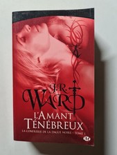 La Confrérie de la dague noire Tome 1: L'Amant ténébreux|Ward J.R|Très bon état