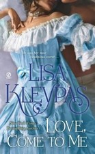 Lisa Kleypas Love, Come to Me