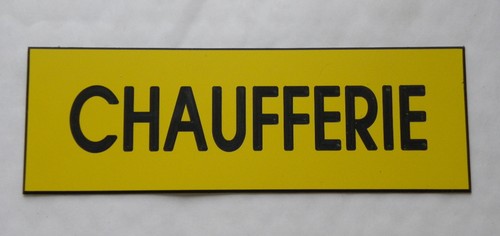 Plaque gravée chaufferie - gravée, "chaufferie"