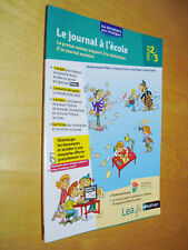 Le journal à l'école La presse comme support à la réalisation livre de pédagogie