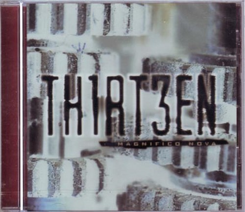 Thirteen magnifico nova - thirteen,