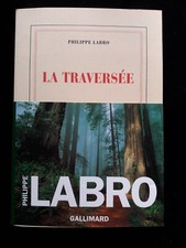 LA TRAVERSEE PHILIPPE LABRO LITTERATURE/FRANCE 840