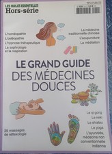 LES HUILES ESSENTIELLES 1 HS LE GRAND GUIDE DES MÉDECINES DOUCES