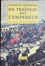 1er EMPIRE - NAPOLEON - EN TRAINEAU AVEC L'EMPEREUR - Général de Caulaincourt