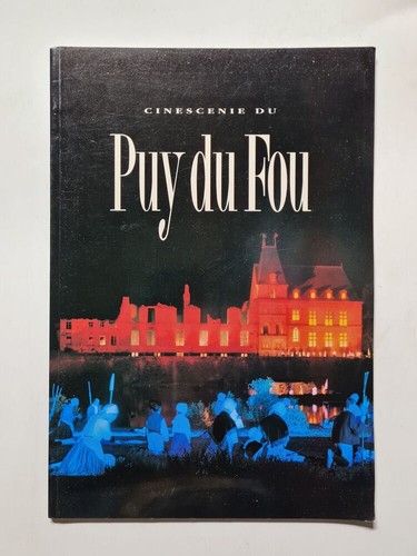 Puy fou cinescenie non - cinescenie, du