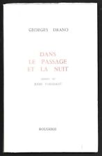 DANS LE PASSAGE ET LA NUIT . Georges DRANO . dessins de Jules PARESSANT